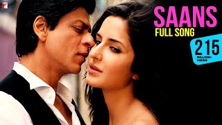 Saans Song  Jab Tak Hai Jaan  Shah Rukh Khan Katrina Kaif  A R Rahman Gulzar  Shreya Mohit [upl. by Feilak]