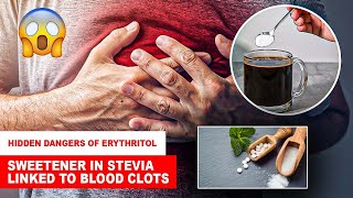 😱 Hidden Dangers of Erythritol New Study Links Sweetener to Heart Attack and Stroke Risks [upl. by Nawuj]