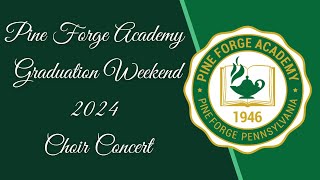 Pine Forge Academy Graduation Concert 2024 [upl. by Llehcim139]