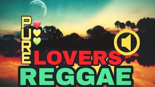 Pure Lovers Reggae Mix  Reggae Love Songs Mix  Reggae Mix 2023 [upl. by Santini265]