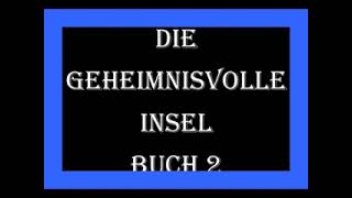 Die geheimnisvolle Insel Buch 2 Folge 2 [upl. by Papageno]