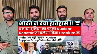 India Develops Thorium Based Nuclear Reactor Will No Longer Nuclear Supplier Group NSG Membership [upl. by Mallina]