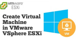 Create Virtual Machine in VMware VSphere ESXi  Complete details till OS installation [upl. by Keynes]