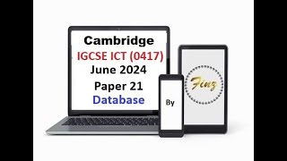 IGCSE ICT 0417 June 2024 P21 Database [upl. by Fabrin]