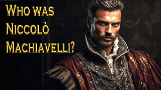 The Italian Renaissances Most Feared Thinker Niccolò Machiavelli [upl. by Cary977]