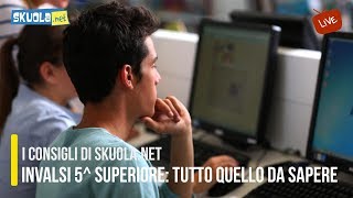 Prove INVALSI 5 superiore tutto quello da sapere [upl. by Einiar840]