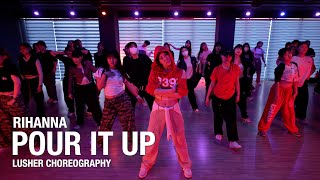 Pour It Up  Rihanna  Lusher Choreography  Urban Play Dance Academy [upl. by Rhu]