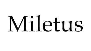 How to Pronounce Miletus [upl. by Sucam]