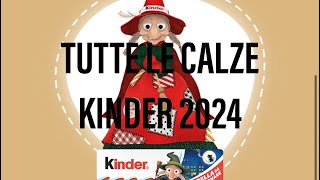 Ecco TUTTE le calze Befana Kinder 2024 [upl. by Nidroj]