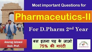 PharmaceuticsII  Most Important questions for DPharm 2nd Year [upl. by Enrak]