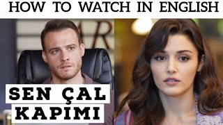 How To Watch Sen Çal Kapımı In English For Free  😍💗✨ [upl. by Artemus]