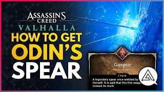 Assassins Creed Valhalla  How To Get Odins Legendary Spear Gungnir Location Guide [upl. by Owiat571]