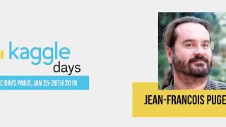 Beyond Feature Engineering and HPO  by JeanFrançois Puget  Kaggle Days Paris [upl. by Annavas613]