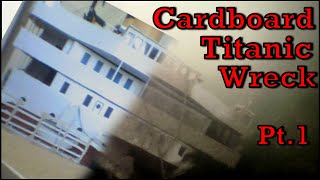 3 METER CARDBOARD TITANIC BOW WRECK EXPLORATION  ANALYSIS Part1 [upl. by Rolfe]