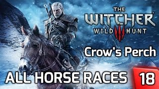 Witcher 3 All Horse Races at Crows Perch  Story amp Gameplay Walkthrough 18 PC [upl. by Kadner]