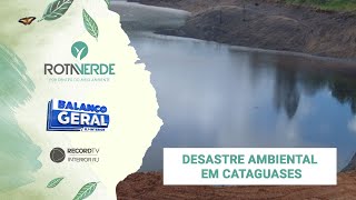 Desastre Ambiental em Cataguases I Rota Verde [upl. by Rehpinej842]