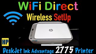 HP DeskJet Ink Advantage 2775 WiFi Direct SetUp Wireless SetUp [upl. by Lledniuq]