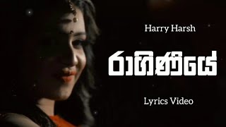 Raginiye Lyrics Video  රාගිණියේ  Harry Harsh  Lyrics Com Lk  Sanjana Onali  Sinhala Rap [upl. by Sayre]