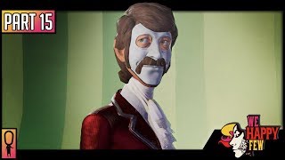 NICK LIGHTBEARERS SECRET  Part 15  💊 We Happy Few 💊 Full Release 2018 Lets Play [upl. by Faye875]