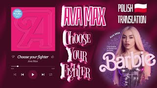 Ava Max  Choose Your Fighter • Polish Translation 🇵🇱 [upl. by Siriso977]