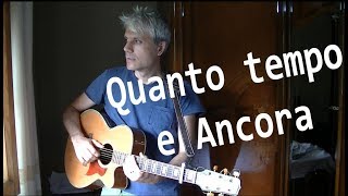 Quanto tempo e ancora  Biagio Antonacci  Chitarra accordi e tutorial [upl. by Rehc]