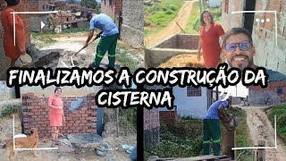 CONSTRUÇÃO DA CISTERNA FINALIZADA OLHA COMO FOI [upl. by Faxon]