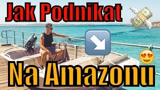 Amazon  Jak Podnikáni na Amazonu me Umožnilo Cestovat po Svete Opravdovy Pribeh [upl. by Eenal]