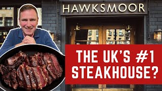 Reviewing HAWKSMOOR  THE UKS BEST STEAKHOUSE [upl. by Eisned]