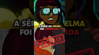 SÉRIE DA VELMA CANCELADA 🚫 velma [upl. by Releyks458]