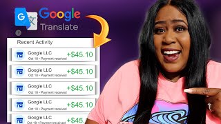 Get Paid 45 Every 30 Minutes with GOOGLE Translate I Tried It  Make Money Online [upl. by Brosine]