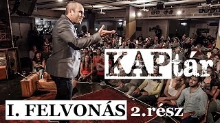 Kovács András Péter KAPtár I felvonás 2 rész [upl. by Jorgensen]