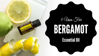 5 Tips For Using Bergamot Essential Oil [upl. by Braca]