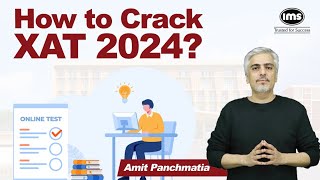 How to Crack XAT 2024 Expert Strategy for XAT 2024 Preparation  Amit Panchmatia sir [upl. by Ahserb]