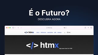 Como o HTMX Está Mudando o Desenvolvimento Web [upl. by Cooe]