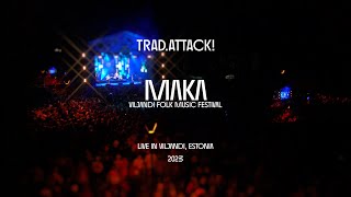 TRADATTACK  Maka Live 2023 [upl. by Ehling]