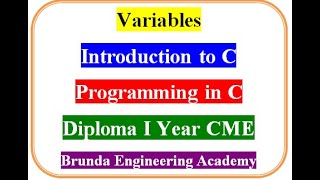 Variables Introduction to C Language Programming in C Language DCME First Year [upl. by Enyawud]