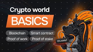 Crypto World Basics Guide Blockchain Smart Contract Proof of Work and Proof of Stake Explained [upl. by Abbotson]