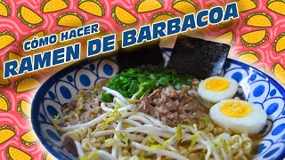 Ramen de Barbacoa Cómo Prepararlo  ItadakiMex Ep 01 [upl. by Caitlin]