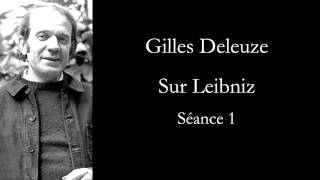 Deleuze Sur Leibniz séance 1 [upl. by Placido]