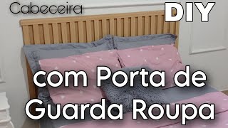 DIY  CABECEIRA DE CAMA RIPADA FEITA COM PORTA DE GUARDA ROUPA GASTANDO POUCO [upl. by Sugirdor]