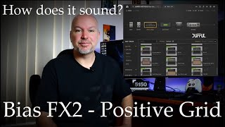 Bias FX 2 Positive Grid  How does it sound [upl. by Lannie]