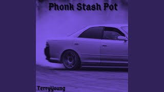 Phonk Stash Pot Remix [upl. by Aikemal]