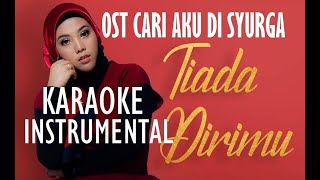 Shila Amzah  Tiada Dirimu  Karaoke  Instrumental  Minus One with Lyrics [upl. by Amand]