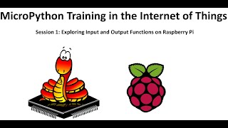 MicroPython Training in the Internet of ThingsSession 1 [upl. by Mahsih]