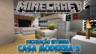 Minecraft Decoração Interna da Casa Moderna 3 [upl. by Yllod]