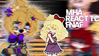 Mha React To Fnaf  blackrose [upl. by Yarazed]