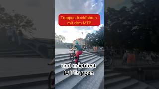 Hoch die Treppe mit dem Mountainbike [upl. by Trescha]