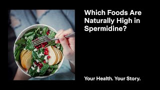 Which Foods Are Naturally High in Spermidine [upl. by Tsew454]