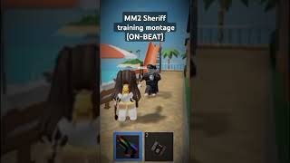 MM2 Sheriff training montage ONBEAT roblox mm2 sheriff edit montage training fyp viral [upl. by Nylrats942]