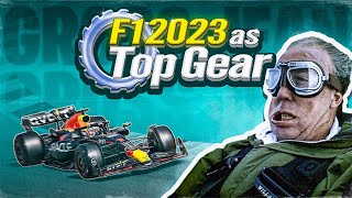 2023 FORMULA 1 Season as TOP GEAR [upl. by Zenger639]